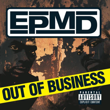 EPMD -  Out of Business